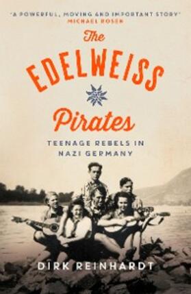 Reinhardt |  The Edelweiss Pirates | eBook | Sack Fachmedien
