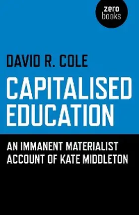 Cole |  Capitalised Education | eBook | Sack Fachmedien