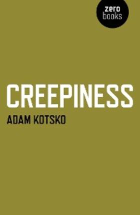 Kotsko |  Creepiness | eBook | Sack Fachmedien