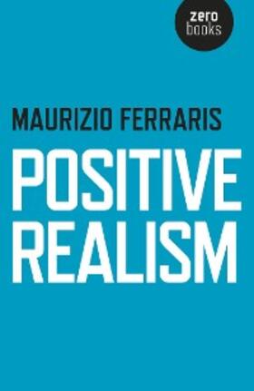 Ferraris |  Positive Realism | eBook | Sack Fachmedien