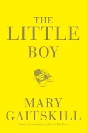 Gaitskill |  The Little Boy | eBook | Sack Fachmedien