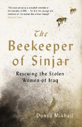 Mikhail |  The Beekeeper of Sinjar | eBook | Sack Fachmedien