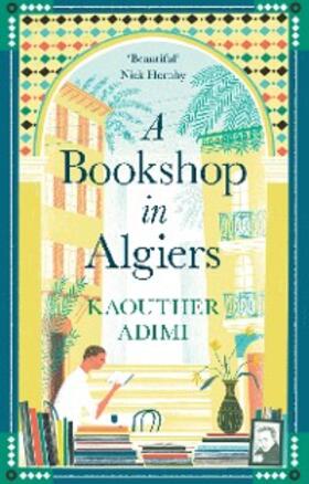 Adimi |  A Bookshop in Algiers | eBook | Sack Fachmedien