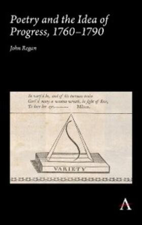 Regan |  Poetry and the Idea of Progress, 1760–90 | eBook | Sack Fachmedien