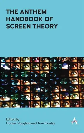 Vaughan / Conley | The Anthem Handbook of Screen Theory | E-Book | sack.de