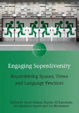 Arnaut / Karrebæk / Spotti |  Engaging Superdiversity | eBook | Sack Fachmedien