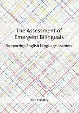 Mahoney |  The Assessment of Emergent Bilinguals | eBook | Sack Fachmedien