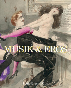 Döpp |  Musik & Eros | eBook | Sack Fachmedien
