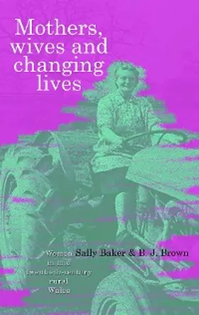 Baker / Brown |  Mothers, Wives and Changing Lives | eBook | Sack Fachmedien