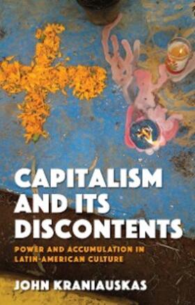 Kraniauskas |  Capitalism and its Discontents | eBook | Sack Fachmedien