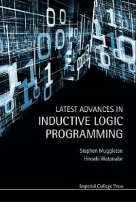 Muggleton / Watanabe |  LATEST ADVANCES IN INDUCTIVE LOGIC PROGRAMMING | eBook | Sack Fachmedien
