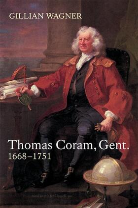 Wagner |  Thomas Coram, Gent. | Buch |  Sack Fachmedien