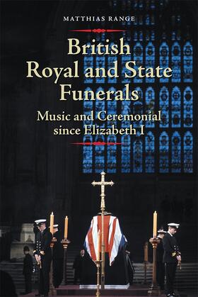 Range |  British Royal and State Funerals | Buch |  Sack Fachmedien