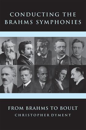 Dyment |  Conducting the Brahms Symphonies | Buch |  Sack Fachmedien