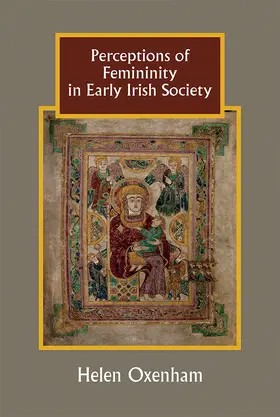 Oxenham |  Perceptions of Femininity in Early Irish Society | Buch |  Sack Fachmedien