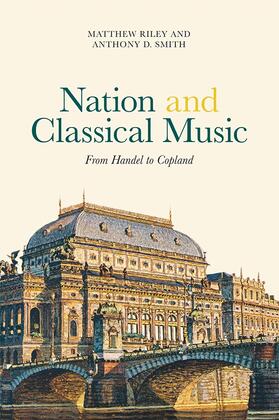 Riley / Smith |  Nation and Classical Music | Buch |  Sack Fachmedien