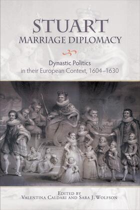 Caldari / Wolfson |  Stuart Marriage Diplomacy | Buch |  Sack Fachmedien