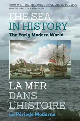 Bouëdec / Buchet |  The Sea in History - The Early Modern World | Buch |  Sack Fachmedien