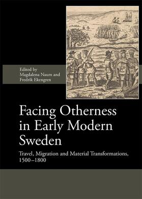 Naum / Ekengren | Facing Otherness in Early Modern Sweden | Buch | 978-1-78327-294-5 | sack.de