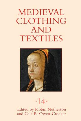 Netherton / Owen-Crocker |  Medieval Clothing and Textiles 14 | Buch |  Sack Fachmedien
