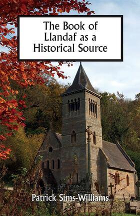 Sims-Williams |  The Book of Llandaf as a Historical Source | Buch |  Sack Fachmedien