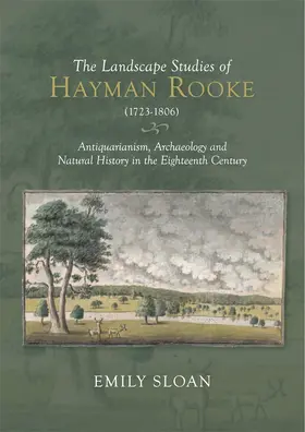 Sloan |  The Landscape Studies of Hayman Rooke (1723-1806) | Buch |  Sack Fachmedien