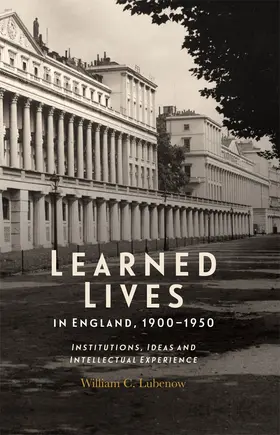 Lubenow |  Learned Lives in England, 1900-1950 | Buch |  Sack Fachmedien