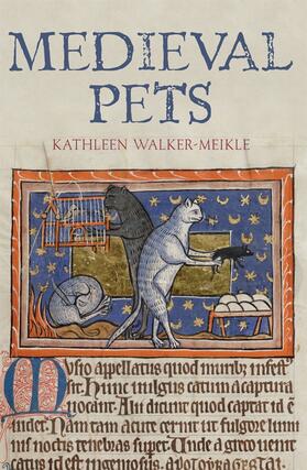 Walker-Meikle |  Medieval Pets | Buch |  Sack Fachmedien