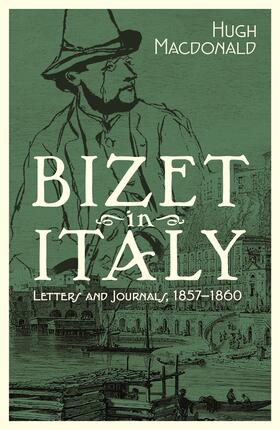 Macdonald |  Bizet in Italy | Buch |  Sack Fachmedien