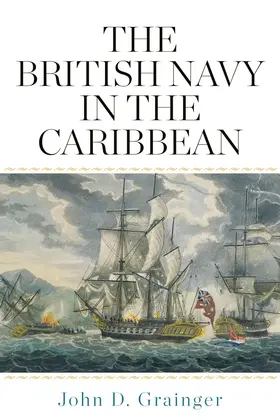 Grainger |  The British Navy in the Caribbean | Buch |  Sack Fachmedien