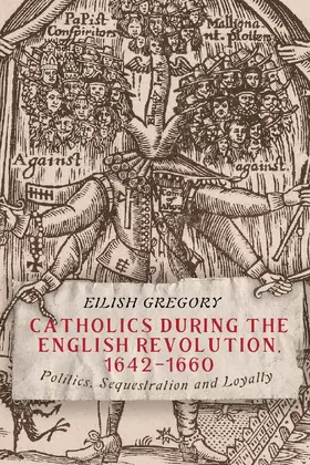 Gregory |  Catholics During the English Revolution, 1642-1660 | Buch |  Sack Fachmedien