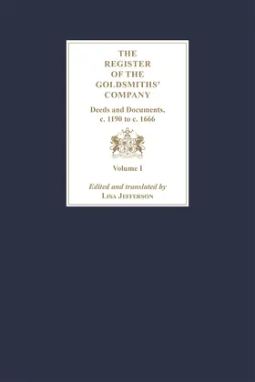 Jefferson |  The Register of the Goldsmiths' Company: Deeds and Documents, C. 1190 to C. 1666 | Buch |  Sack Fachmedien