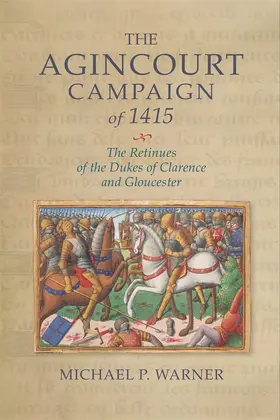 Warner |  The Agincourt Campaign of 1415 | Buch |  Sack Fachmedien