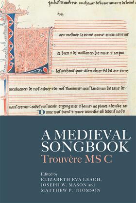 Leach / Mason / Thomson |  A Medieval Songbook | Buch |  Sack Fachmedien
