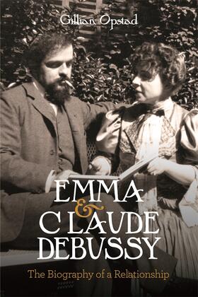 Opstad |  Emma and Claude Debussy | Buch |  Sack Fachmedien