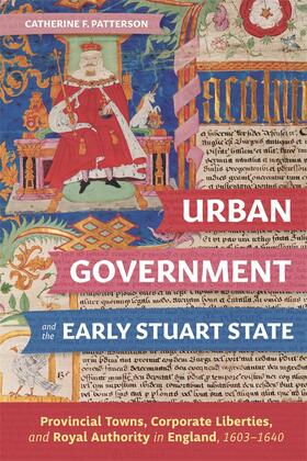 Patterson |  Urban Government and the Early Stuart State | Buch |  Sack Fachmedien