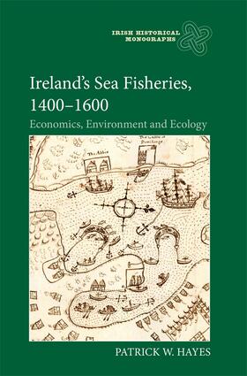 Hayes |  Ireland's Sea Fisheries, 1400-1600 | Buch |  Sack Fachmedien