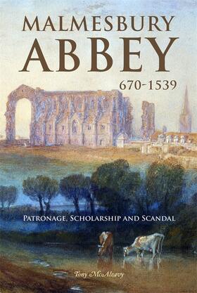 McAleavy |  Malmesbury Abbey 670-1539 | Buch |  Sack Fachmedien