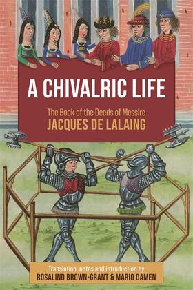 Rosalind Brown-Grant, Mario Damen |  A Chivalric Life | Buch |  Sack Fachmedien