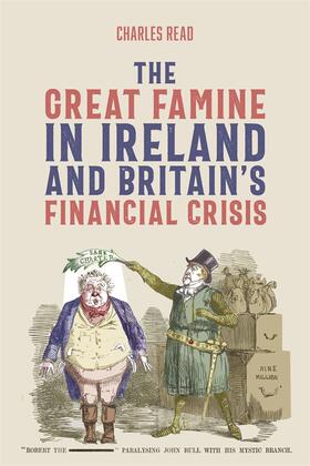 Read |  The Great Famine in Ireland and Britain's Financial Crisis | Buch |  Sack Fachmedien