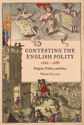 Goldie |  Contesting the English Polity, 1660-1688 | Buch |  Sack Fachmedien