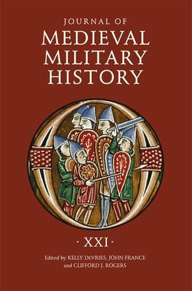 DeVries / Rogers / France |  Journal of Medieval Military History: Volume XXI | Buch |  Sack Fachmedien