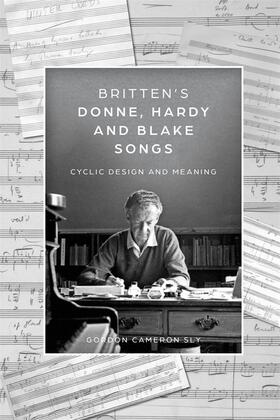 Sly |  Britten's Donne, Hardy and Blake Songs | Buch |  Sack Fachmedien