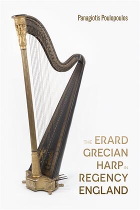 Poulopoulos |  The Erard Grecian Harp in Regency England | Buch |  Sack Fachmedien
