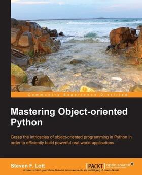 Lott |  Mastering Object-oriented Python | eBook | Sack Fachmedien