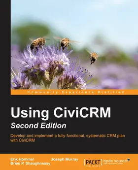 Hommel / Murray |  Using CiviCRM - Second Edition | eBook | Sack Fachmedien