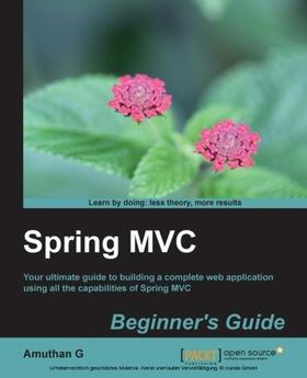 Ganeshan / G |  Spring MVC Beginner's Guide | eBook | Sack Fachmedien