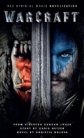 Golden |  Warcraft: The Official Movie Novelization | eBook | Sack Fachmedien