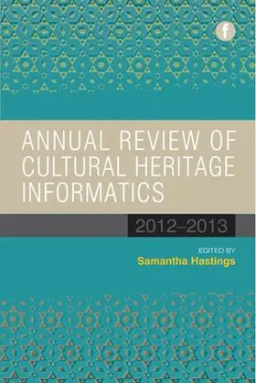 Hastings |  Annual Review of Cultural Heritage Informatics | Buch |  Sack Fachmedien