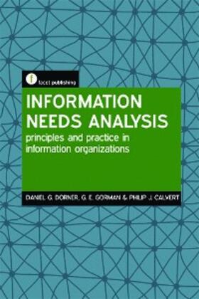 Dorner / Gorman / Calvert |  Information Needs Analysis | eBook | Sack Fachmedien